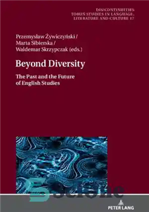 دانلود کتاب Beyond Diversity: The Past and the Future of English Studies فراتر از تنوع: گذشته و آینده مطالعات... 