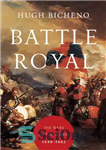 دانلود کتاب Battle royal: the Wars of the Roses, 1440-1462 – Battle Royal: The Wars of the Roses ، 1440-1462