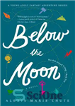 دانلود کتاب Below the Moon – زیر ماه