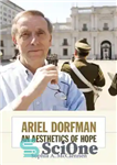 دانلود کتاب Ariel Dorfman: An Aesthetics of Hope – آریل دورفمن: زیبایی شناسی امید