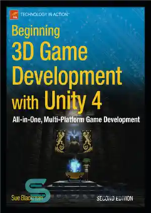 دانلود کتاب Beginning 3D game development with Unity: the world’s most widely used multi-platform game engine – شروع ساخت بازی...