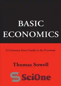 دانلود کتاب Basic Economics 4th Ed: A Common Sense Guide to the Economy – کتاب اقتصاد پایه چهارم ویرایش: راهنمای...