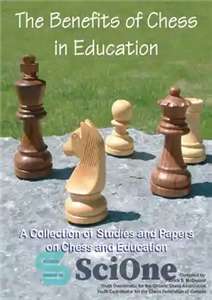 دانلود کتاب Benefits of chess education A Collection of Studies and Papers on Chess and Education – مزایای آموزش شطرنج...