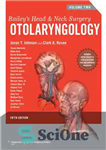دانلود کتاب Bailey’s Head & Neck Surgery Otolaryngology – گوش و حلق و بینی جراحی سر و گردن بیلی