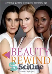 دانلود کتاب Beauty rewind: a make-up guide to looking your best at any age – Beauty Rewind: یک راهنمای آرایش...