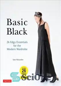 دانلود کتاب Basic Black: 26 Edgy Essentials for the Modern Wardrobe – مشکی اصلی: 26 مورد ضروری برای کمد لباس...