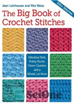دانلود کتاب Big Book of Crochet Stitches, The: Fabulous Fans, Pretty Picots, Clever Clusters and More – کتاب بزرگ بخیه...