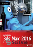 دانلود کتاب Autodesk 3ds Max 2016 Essentials – Autodesk 3ds Max 2016 Essentials