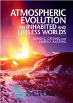 دانلود کتاب Atmospheric Evolution on Inhabited and Lifeless Worlds – تکامل جوی در جهان های مسکونی و بی جان