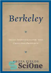 دانلود کتاب Berkeley: ideas, immaterialism, and objective presence – برکلی: ایده ها ، غیرمادی و حضور عینی
