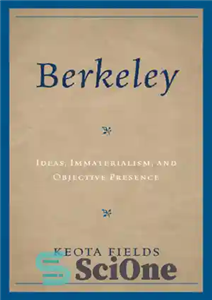 دانلود کتاب Berkeley: ideas, immaterialism, and objective presence – برکلی: ایده ها ، غیرمادی و حضور عینی 