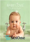 دانلود کتاب Baby Love: an Affectionate Miscellany – عشق کودک: یک متفرقه محبت آمیز