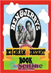 دانلود کتاب Ben & Jerry’s Homemade Ice Cream & Dessert Book – کتاب بستنی و دسر خانگی بن و جری