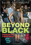دانلود کتاب Beyond black celebrity and race in Obama’s America – فراتر از سلبریتی و نژاد سیاه پوست در آمریکای...