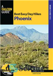 دانلود کتاب Best easy day hikes, Phoenix – بهترین پیاده روی روز آسان ، ققنوس