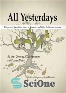 دانلود کتاب All Yesterdays: Unique and Speculative Views of Dinosaurs and Other Prehistoric Animals – همه دیروزها: نماهای منحصر به...