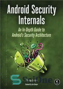 دانلود کتاب Android Security Internals: An In-Depth Guide to Androids Security Architecture – امنیت داخلی اندروید: راهنمای عمیق برای معماری...