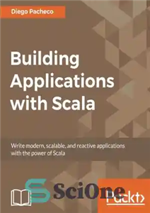 دانلود کتاب Building applications with Scala – ساخت اپلیکیشن با اسکالا