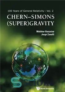 دانلود کتاب Chern Simons (Super)Gravity – Chern Simons (Super) Gravity