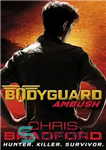 دانلود کتاب Bodyguard – Ambush (3) – بادیگارد – کمین (3)