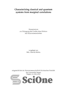 دانلود کتاب Characterizing classical and quantum systems from marginal correlations[PhD Thesis] توصیف سیستم های کلاسیک و کوانتومی از همبستگی... 