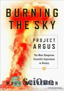 قیمت و خرید دانلود کتاب Burning the Sky: Operation Argus and the Untold ...