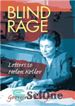 دانلود کتاب Blind Rage: Letters to Helen Keller – خشم کور: نامه هایی به هلن کلر