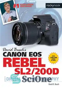 دانلود کتاب Canon EOS Rebel SL2/200D Guide to Digital SLR Photography – راهنمای Canon EOS Rebel SL2/200D برای عکاسی دیجیتال...