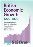 دانلود کتاب British Economic Growth, 12701870 – رشد اقتصادی بریتانیا، 12701870