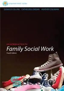 دانلود کتاب Brooks/Cole Empowerment Series: An Introduction to Family Social Work – مجموعه توانمندسازی بروکس/کول: مقدمه ای بر مددکاری اجتماعی...
