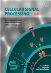 دانلود کتاب Cellular Signal Processing: An Introduction to the Molecular Mechanisms of Signal Transduction – پردازش سیگنال سلولی: مقدمه ای...