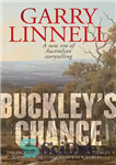 دانلود کتاب Buckley’s Chance: The Incredible True Story of William Buckley and How He Conquered a New World – شانس...