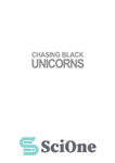 دانلود کتاب Chasing Black Unicorns: How building the Amazon of Africa put me on InterpolÖs Most Wanted list – تعقیب...