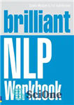 دانلود کتاب Brilliant NLP Workbook (Brilliant Business) – کتاب کار درخشان NLP (Brilliant Business)