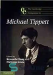 دانلود کتاب Cambridge companion to Michael Tippett – همراه کمبریج با مایکل تیپت