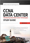 دانلود کتاب CCNA Data Center: Introducing Cisco Data Center Technologies Study Guide: E – مرکز داده CCNA: راهنمای مطالعه فناوری...