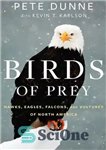 دانلود کتاب Birds of prey: hawks, eagles, falcons, and vultures of North America – پرندگان شکاری: شاهین، عقاب، شاهین و...