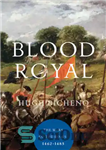 دانلود کتاب Blood royal: the Wars of the Roses, 1462-1485 – Blood Royal: The Wars of the Roses ، 1462-1485