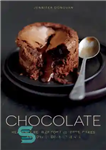 دانلود کتاب Chocolate: Heavenly recipes for desserts, cakes and other divine treats – شکلات: دستور العمل های بهشتی برای دسر،...