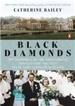 دانلود کتاب Black diamonds: the downfall of an aristocratic dynasty and the fifty years that changed England – الماس سیاه:...