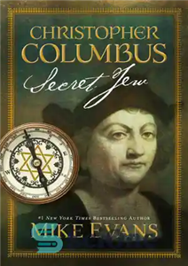 دانلود کتاب Christopher Columbus: Secret Jew کریستف کلمب: یهودی مخفی 