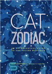 دانلود کتاب Cat Zodiac: An Astrological Guide to the Feline Mystique – زودیاک گربه: راهنمای اخترشناسی برای عرفان گربه