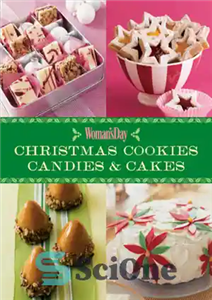 دانلود کتاب Christmas Cookies, Candies and Cakes – کوکی ها، آب نبات ها و کیک های کریسمس