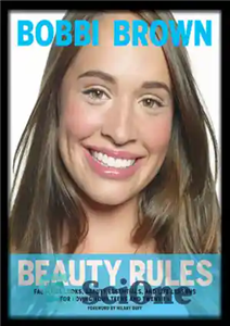 دانلود کتاب Bobbi Brown Beauty Rules: Fabulous Looks, Beauty Essentials, and Life Lessons – Bobbi Brown Beauty Rules: ظاهر خارق... 