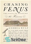 دانلود کتاب Chasing Venus: the race to measure the heavens – تعقیب زهره: مسابقه برای اندازه گیری آسمانها
