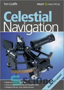 دانلود کتاب Celestial Navigation: the Essential Guide for Every Sailor – Learn How to Master One of the Oldest Mariner’s...