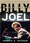 دانلود کتاب Billy Joel: America’s Piano Man – بیلی جوئل: مرد پیانوی آمریکا