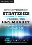 دانلود کتاب Breakthrough Strategies for Predicting Any Market: Charting Elliott Wave, Lucas, Fibonacci and Time for Profit – استراتژی های...