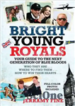 دانلود کتاب Bright Young Royals: Your Guide to the Next Generation of Blue Bloods – Royals Bright Young: راهنمای شما...