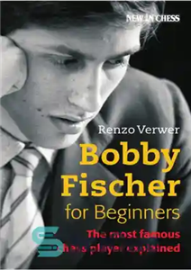 دانلود کتاب Bobby Fischer for beginners بابی فیشر برای مبتدیان 